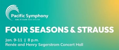 Post image for Highly Recommended Concert: FOUR SEASONS AND STRAUSS (Pacific Symphony at Segerstrom Concert Hall)