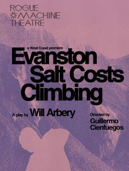 Post image for Theater Review: EVANSTON SALT COSTS CLIMBING (Rogue Machine at the Matrix Theatre in Los Angeles)