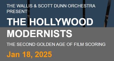 Post image for Recommended Concert: THE HOLLYWOOD MODERNISTS: The Second Golden Age of Film Scoring (Scott Dunn Orchestra at The Wallis in Beverly Hills)