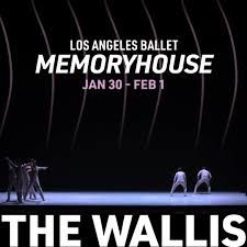 Post image for Dance Review: MEMORYHOUSE (Los Angeles Ballet at The Wallis in Beverly Hills)