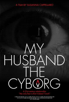 Post image for Film Review: MY HUSBAND THE CYBORG (directed by Susanna Cappallero)