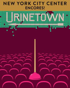 Post image for Broadway Review: URINETOWN (Encores! at City Center)