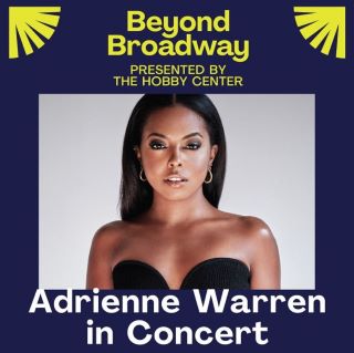 Post image for Cabaret Review: ADRIENNE WARREN IN CONCERT (Beyond Broadway Series at The Hobby Center in Houston)