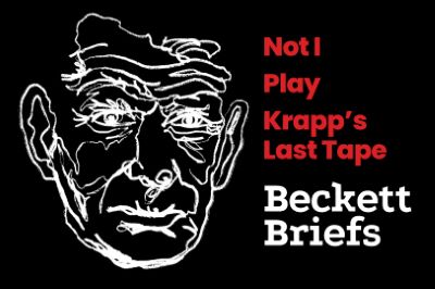 Post image for Off-Broadway Review: BECKETT BRIEFS: FROM THE CRADLE TO THE GRAVE (Irish Rep)