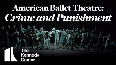 Post image for Dance Review: CRIME AND PUNISHMENT (American Ballet Theatre at Kennedy Center)