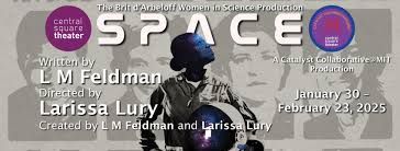 Post image for Theater Review: SPACE (Central Square Theater and Brit d’Arbeloff Women in Science in Cambridge, MA