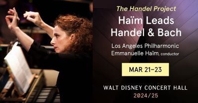 Post image for Concert Review: HÄIM LEADS HANDEL & BACH (The Handel Project, LA Phil)