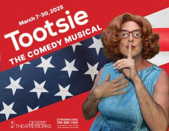 Post image for Theater Review: TOOTSIE (Desert TheatreWorks in Indio)