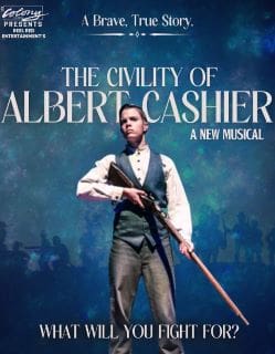 Promotional poster for 'The Civility of Albert Cashier' musical.