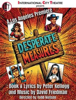 Poster for the musical 'Desperate Measures' by Peter Kellogg.