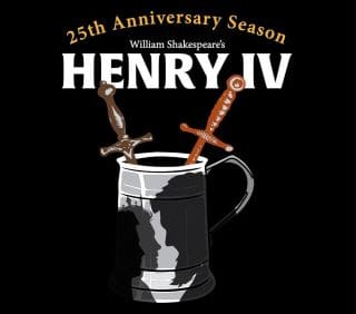 Poster for Henry IV's 25th anniversary season with swords and a tankard.
