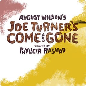 JOE-TURNERS-COME-AND-GONE-at-Mark-Taper-Forum-POSTER