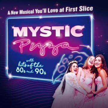Poster for the musical "Mystic Pizza" featuring four women and a neon sign style title.