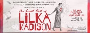 THE-LAST-ACT-OF-LILKA-KADISON-at-the-Falcon-Theatre-POSTER