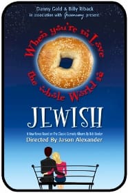 When-Youre-in-Love-The-Whole-World-is-Jewish-at-Greenway-Court-POSTER