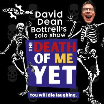 Poster for David Dean Bottrell's solo comedy show featuring skeletons and bold text.
