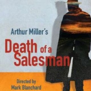 Poster for Arthur Miller's play Death of a Salesman directed by Mark Blanchard.