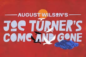 A colorful poster for August Wilson's play "Joe Turner's Come and Gone."
