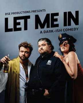 Three characters pose for the dark-ish comedy film poster "Let Me In."