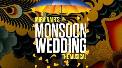 Poster for Mira Nair's Monsoon Wedding the Musical with vibrant colors.