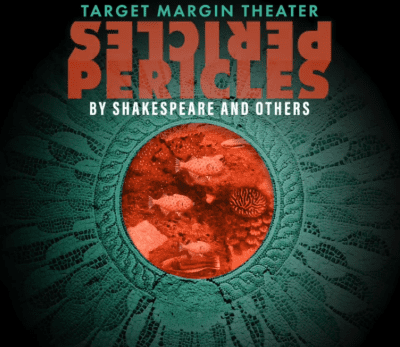 Poster for Shakespeare's 'Pericles' at Target Margin Theater.