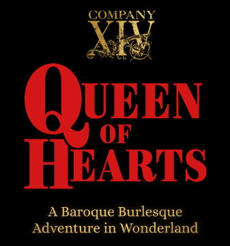 Baroque burlesque show titled 'Queen of Hearts' with a Wonderland theme.