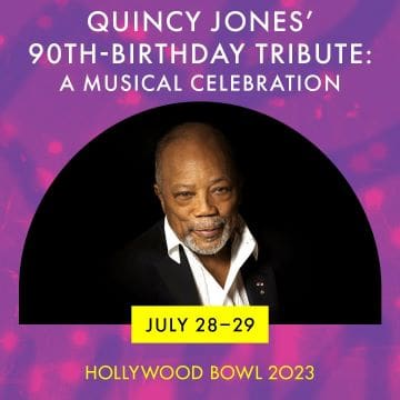 Quincy Jones 90th birthday tribute concert announcement for Hollywood Bowl 2023.