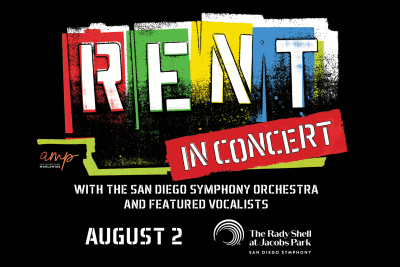 Poster advertising Rent In Concert with the San Diego Symphony Orchestra on August 2.