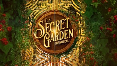 A promotional poster for The Secret Garden musical with ornate, garden-themed design.