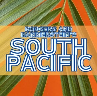 Poster for Rodgers and Hammerstein's South Pacific with tropical leaves.