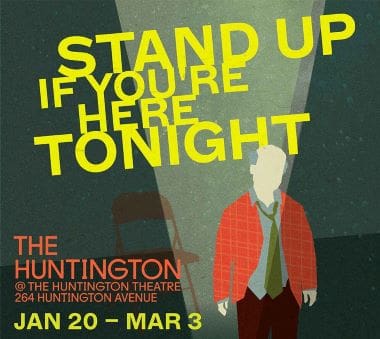 Poster for 'Stand Up If You're Here Tonight' at The Huntington.