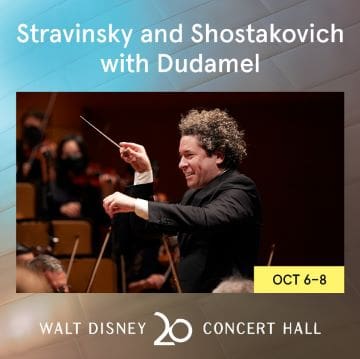 Stravinsky and Shostakovich music event at Walt Disney Concert Hall, Oct 6-8.