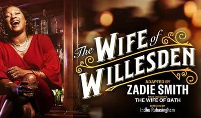 Promotional poster for "The Wife of Willesden" starring Zadie Smith.