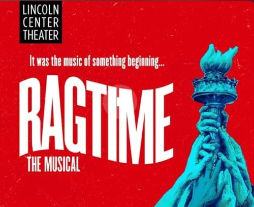 Promotional poster for Ragtime the Musical with Statue of Liberty.
