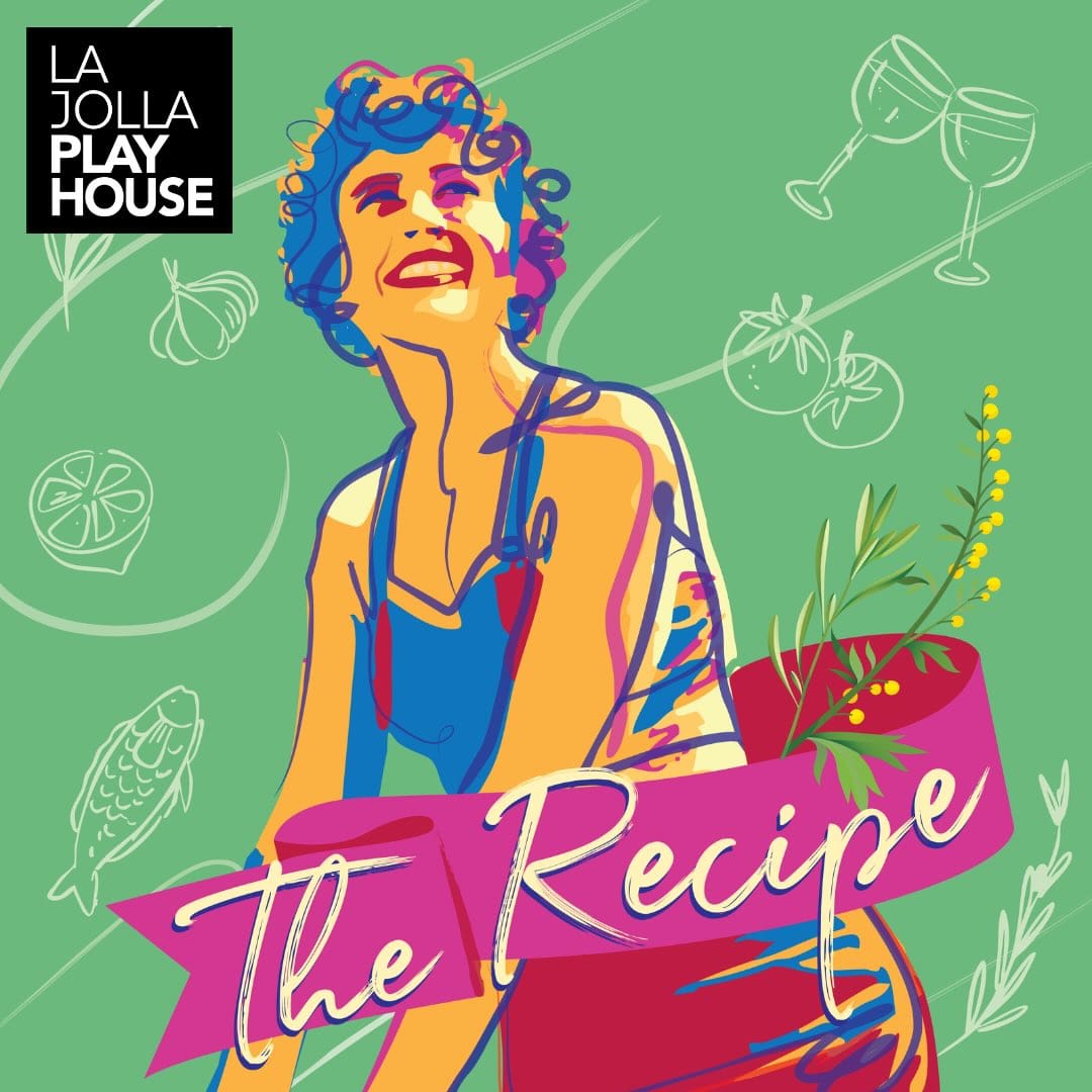 the recipe la jolla playhouse