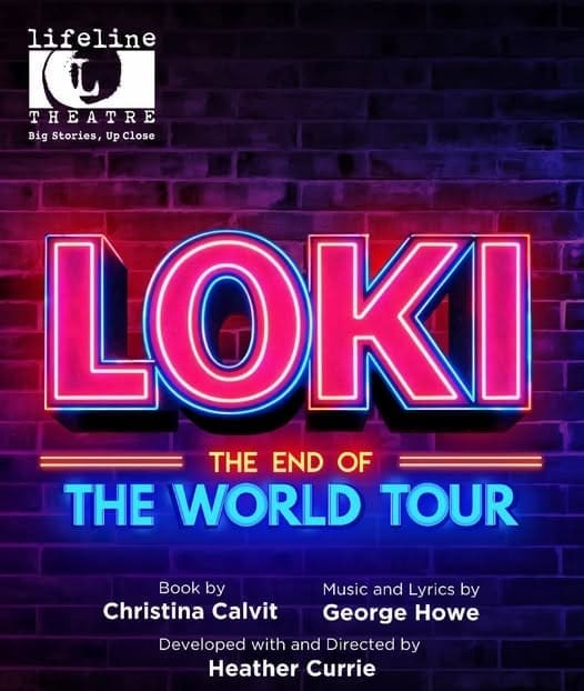Loki - The End of the World Tour Poster Lifeline Theatre